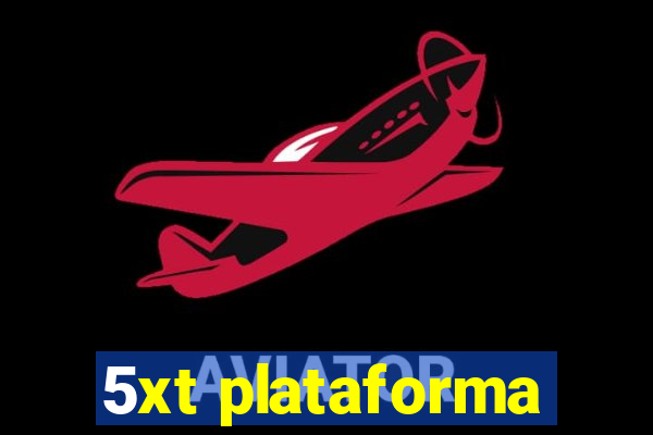 5xt plataforma